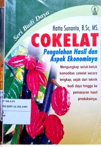 Image of Cokelat Budidaya, Pengolahan Hasil dan Aspek Ekoominya
